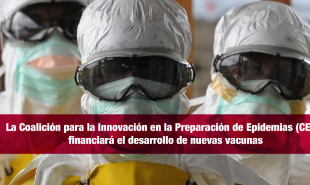 La Coalición para la Innovación en la Preparación de Epidemias (CEPI) financiará el desarrollo de nuevas vacunas