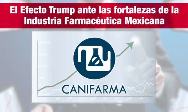 El Efecto Trump ante las fortalezas de la Industria farmacéutica  Mexicana
