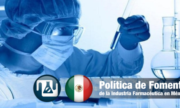 Política de Fomento de la Industria Farmacéutica en México