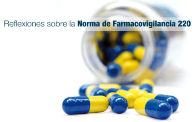 Reflexiones sobre la Norma de Farmacovigilancia 220