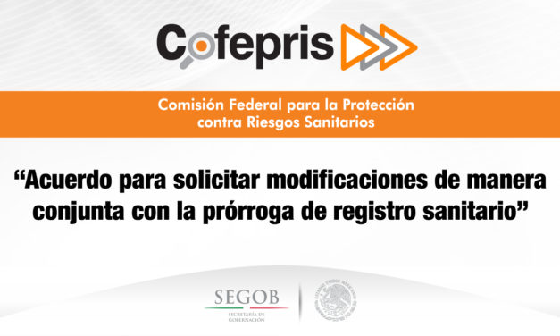 “<strong>Acuerdo para solicitar modificaciones</strong> de manera conjunta con la prórroga de registro sanitario”