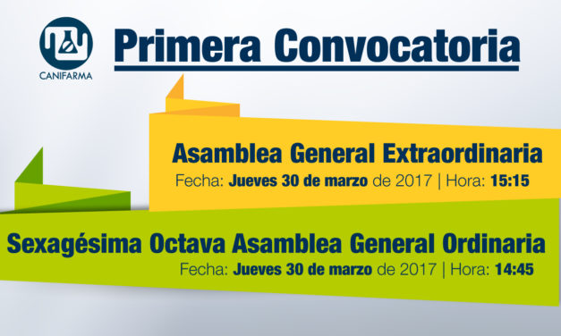 <p class="p1"><span class="s1"><strong>Primera Convocatoria</strong><b> | </b></span><span class="s1">Asamblea General Extraordinaria y </span><span class="s1">Sexagésima Octava Asamblea General Ordinaria</span></p>