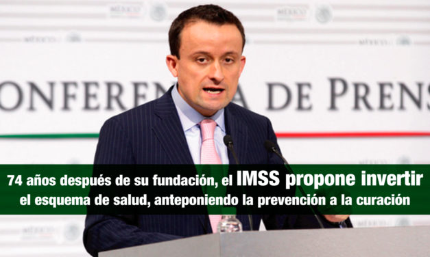 <p class="p1"><strong>74 años después de su fundación el IMSS</strong> propone invertir el esquema de salud, anteponiendo la prevención a la curación</p><p class="p2"></p>