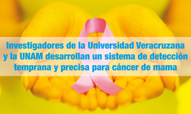 Investigadores de la <strong>Universidad Veracruzana y la UNAM</strong> desarrollan un sistema de detección temprana y precisa para cáncer de mama