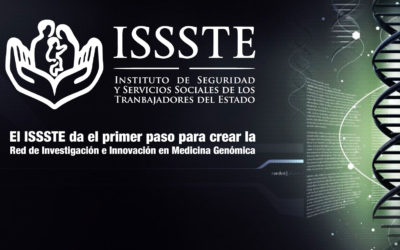 El ISSSTE da el primer paso para crear la Red de Investigación e Innovación en Medicina Genómica