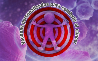 Vacunas personalizadas para combatir el cáncer