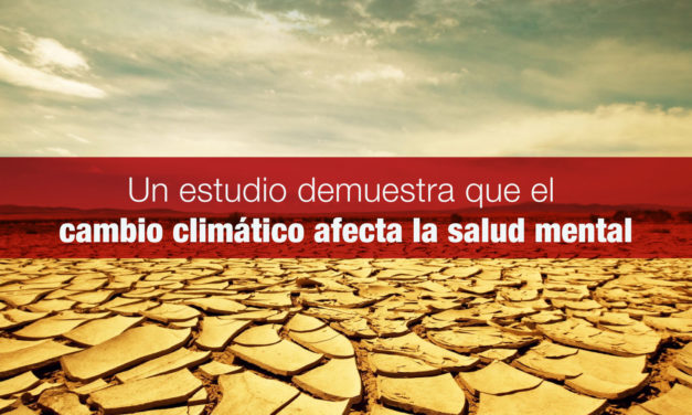 Un estudio demuestra que el cambio climático afecta la salud mental