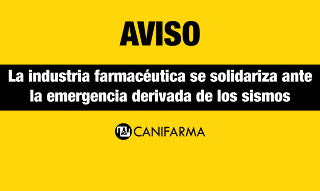 AVISO | La industria farmacéutica se solidariza ante la emergencia derivada de los sismos