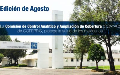 La Comisión de Control Analítico y Ampliación de Cobertura (CCAYAC) de COFEPRIS, protege la salud de los mexicanos