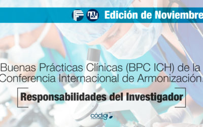 Buenas Prácticas Clínicas (BPC ICH) de la Conferencia Internacional de Armonización.