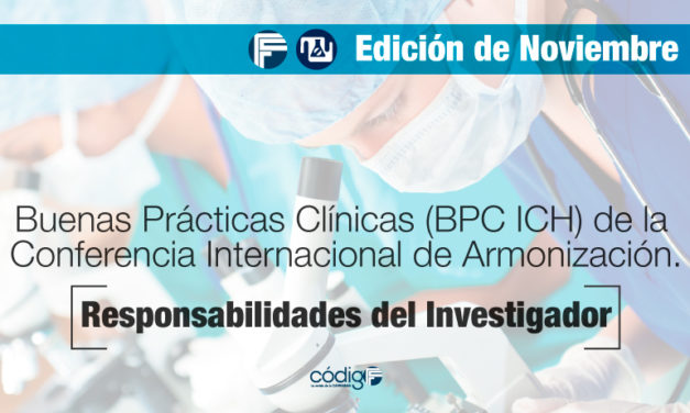 Buenas Prácticas Clínicas (BPC ICH) de la Conferencia Internacional de Armonización.