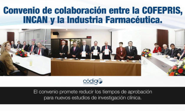 Convenio de colaboración entre la COFEPRIS, INCAN y la Industria Farmacéutica.
