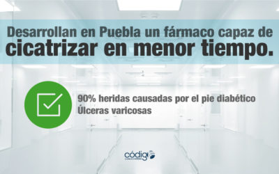 Desarrollan en Puebla un fármaco capaz de cicatrizar hasta en un 90% heridas causadas por el pie diabético y úlceras varicosas en menor tiempo.