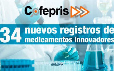 La COFEPRIS otorga nuevos registros a treinta y cuatro medicamentos innovadores.