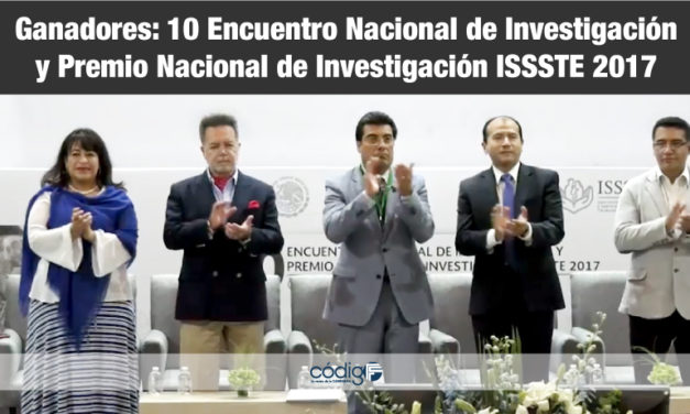 Ganadores: 10 Encuentro Nacional de Investigación y Premio Nacional de Investigación ISSSTE 2017