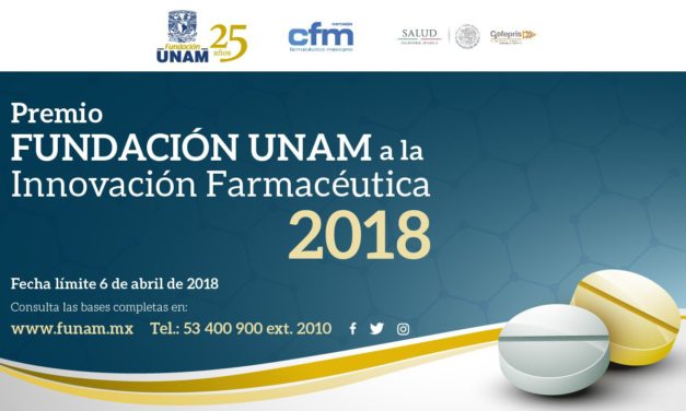 Convocatoria | Premio “CFM-Fundación UNAM para la innovación Farmacéutica 2018”