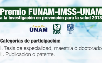 Queda abierta la convocatoria al Premio FUNAM-IMSS-UNAM 2018