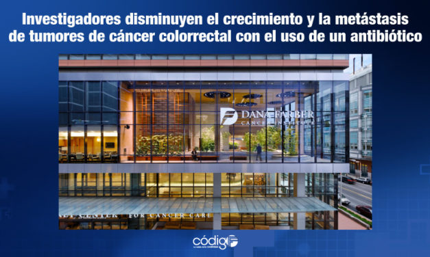 Investigadores disminuyen el crecimiento y la metástasis de tumores de cáncer colorrectal con el uso de un antibiótico