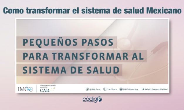 Como transformar el sistema de salud Mexicano