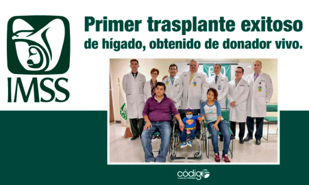 Primer trasplante exitoso de hígado, obtenido de donador vivo.