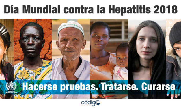 Día Mundial contra la Hepatitis 2018 | Hacerse pruebas. Tratarse. Curarse
