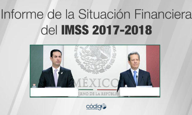 Informe de la Situación financiera del IMSS 2017-2018
