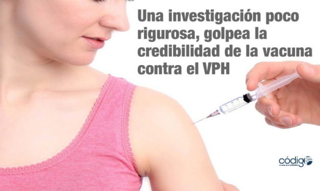 Una investigación poco rigurosa, golpea la credibilidad de la vacuna contra el VPH