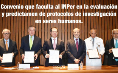 Convenio que faculta al INPer en la evaluación y predictamen de protocolos de investigación en seres humanos.