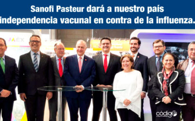 La nueva planta de producción de vacunas de Sanofi Pasteur en Cuatitlán, dará a nuestro país independencia vacunal en contra de la influenza