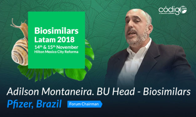 Entrevista con Adilson Montaneira, presidente del Foro Biosimilars Latam 2018