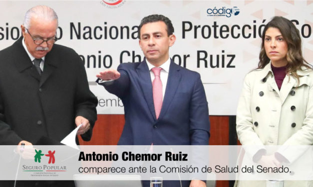 Comparece ante la Comisión de Salud del Senado Antonio Chemor Ruiz, titular de la Comisión Nacional de Protección Social en Salud