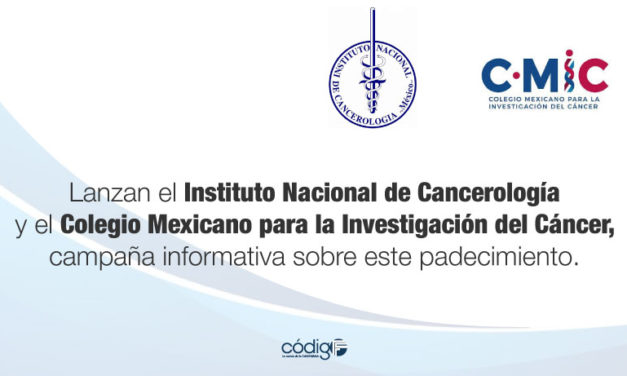 Lanzan el Instituto Nacional de Cancerología y el Colegio Mexicano para la Investigación del Cáncer, campaña informativa sobre este padecimiento.
