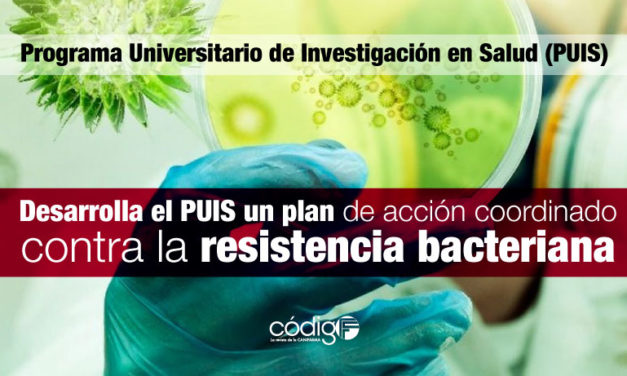 Desarrolla el PUIS un plan de acción coordinado contra la resistencia bacteriana.