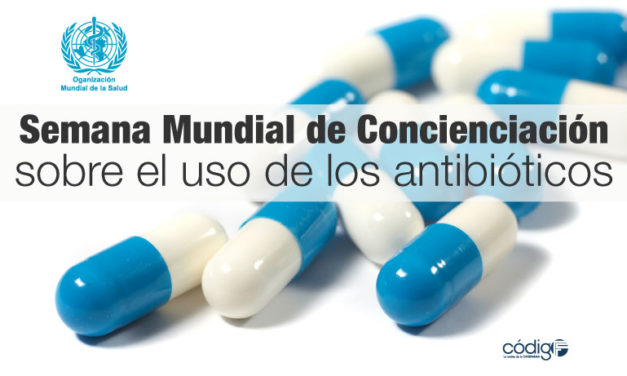 Semana Mundial de Concienciación sobre el Uso de los Antibióticos