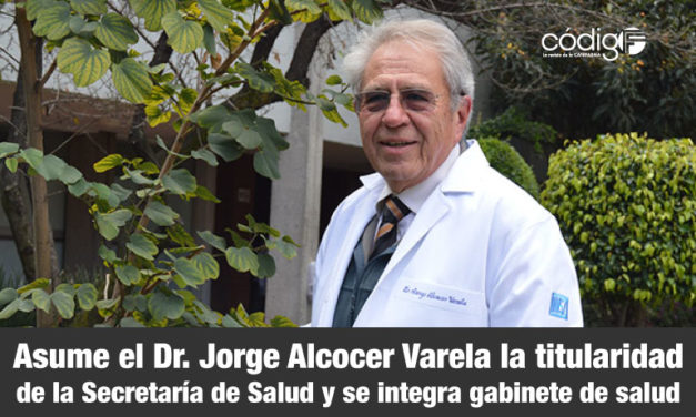 Asume Jorge Alcocer Varela la titularidad de la Secretaría de Salud y se integra gabinete de salud