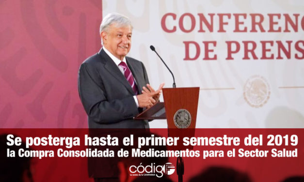 Se posterga hasta el primer semestre del 2019 la Compra Consolidada de Medicamentos para el Sector Salud.