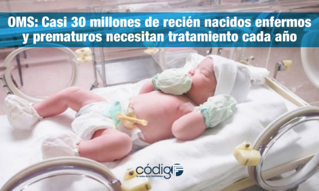 OMS: Casi 30 millones de recién nacidos enfermos y prematuros necesitan tratamiento cada año