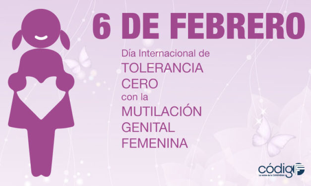 Día Internacional de la Tolerancia Cero con la Mutilación Genital Femenina #MGF