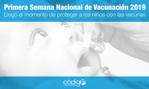 Primera Semana Nacional de Vacunación 2019 | Llegó el momento de proteger a los niños con las vacunas