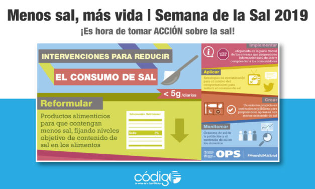 Menos sal, más vida | Semana de la Sal 2019 – ¡Es hora de tomar ACCIÓN sobre la sal!