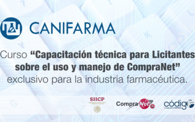 Curso «Capacitación técnica para Licitantes sobre el uso y manejo de CompraNet» exclusivo para la industria farmacéutica.