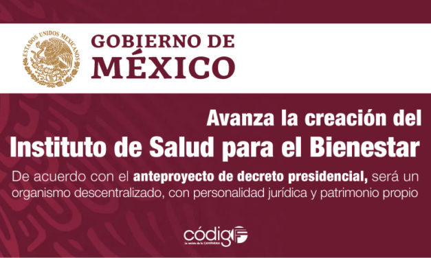 Avanza la creación del Instituto de Salud para el Bienestar.