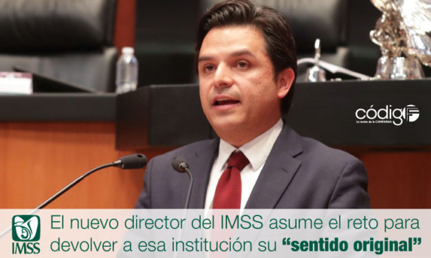 El nuevo director del IMSS asume el reto para devolver a esa institución su “sentido original”