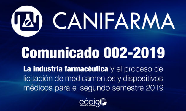 Comunicado 002-2019 | La industria farmacéutica, el proceso de licitación de medicamentos y dispositivos médicos para el segundo semestre 2019