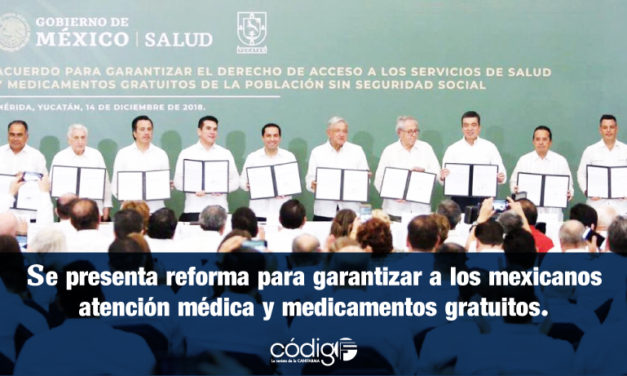Se presenta reforma para garantizar a los mexicanos atención médica y medicamentos gratuitos.