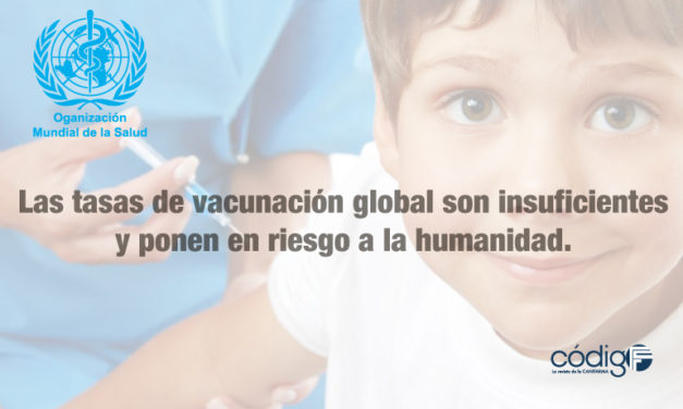 Las tasas de vacunación global son insuficientes y ponen en riesgo a la humanidad.