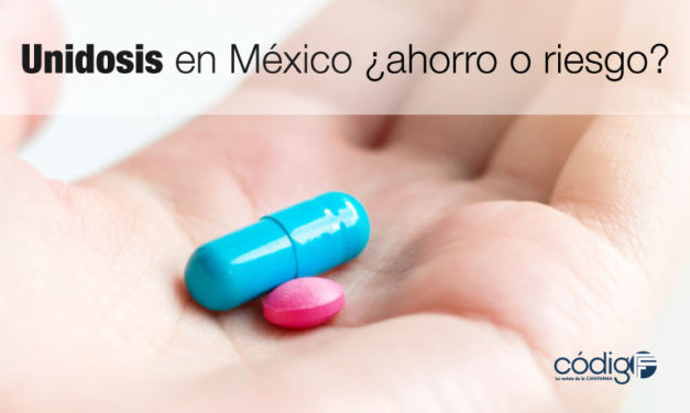 Unidosis en México ¿ahorro o riesgo?