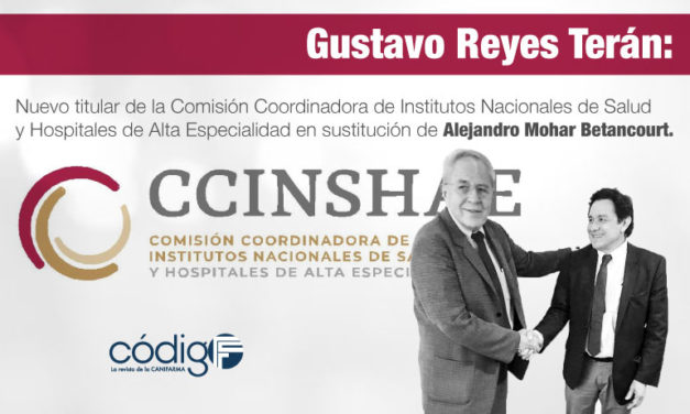 Gustavo Reyes Terán, nuevo titular de la Comisión Coordinadora de Institutos Nacionales de Salud y Hospitales de Alta Especialidad en sustitución de Alejandro Mohar Betancourt.