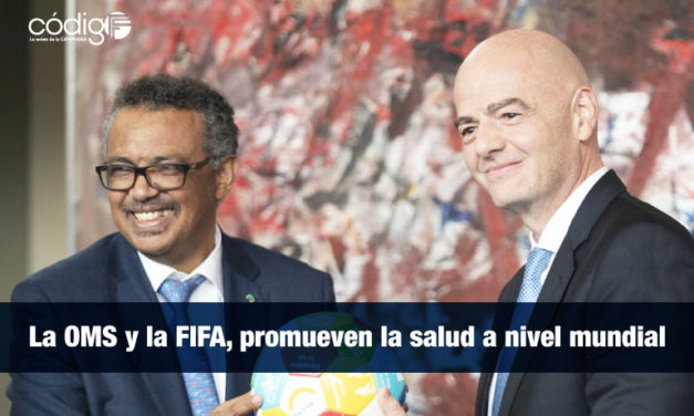 La OMS y la FIFA, promueven la salud a nivel mundial.