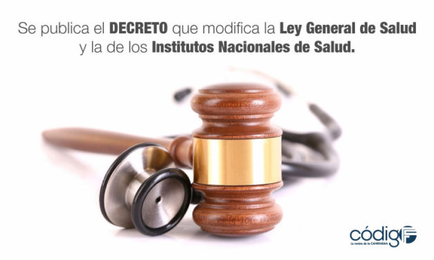 Se publica el DECRETO que modifica la Ley General de Salud y la de los Institutos Nacionales de Salud.